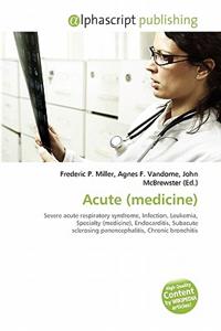 Acute (Medicine)