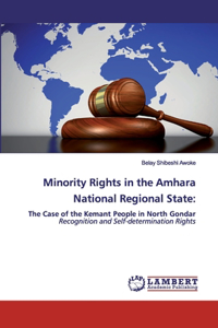 Minority Rights in the Amhara National Regional State