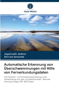 Automatische Erkennung von Überschwemmungen mit Hilfe von Fernerkundungsdaten