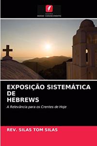 Exposição Sistemática de Hebrews