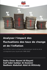 Analyser l'impact des fluctuations des taux de change et de l'inflation