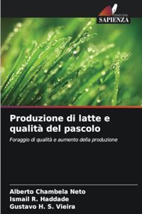 Produzione di latte e qualità del pascolo