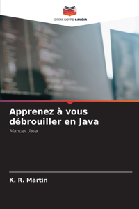 Apprenez à vous débrouiller en Java
