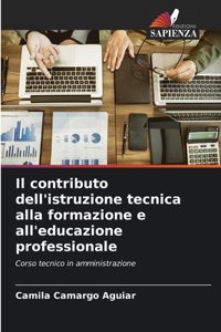 contributo dell'istruzione tecnica alla formazione e all'educazione professionale