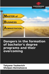 Dangers in the formation of bachelor's degree programs and their overcoming