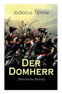 Der Domherr (Historischer Roman)