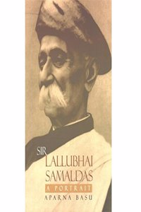 Sir Lallubhai Samaldas A Portrait