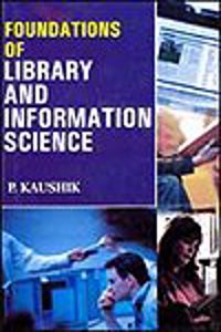 Foundations Of Library Information Science