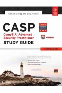 Casp Comptia Advanced Security Practitioner Study Guide: Exam Cas-001