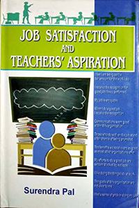 Job Satisfaction and Teachers Aspiration
