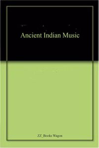 Ancient Indian Music