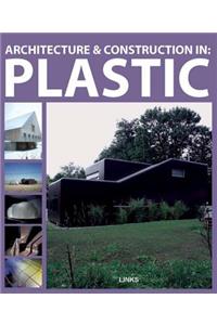 Architecture & Construction in: Plastics