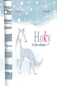 Hoky El Lobo Solidario (Hoky the Caring Wolf)