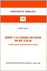 Jesus Y La Figura de David En MC. 2,23-26