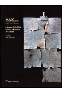 Il Museo Della Citta Etrusca E Romana Di Cortona