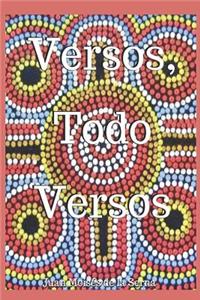 Versos, Todo Versos