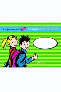 Schrijven leer je zo! - Schrijfschrift Plus 3A