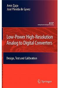 Low-Power High-Resolution Analog to Digital Converters