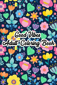Good Vibes Coloring Book