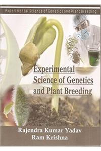 Experimental Science of Genetics and Plant Breeding