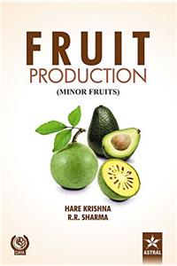Fruit Production: Minor Fruits