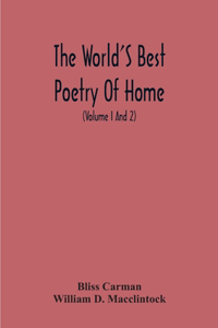 World'S Best Poetry Of Home
