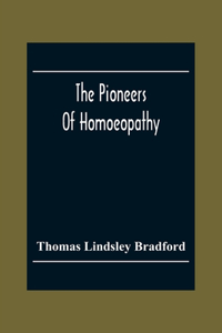 Pioneers Of Homoeopathy