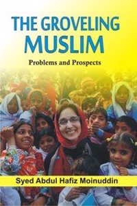 The Groveling Muslim: Problems and Prospects