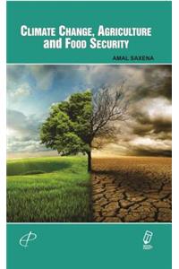 Climate Change, Agriculture and Food Security