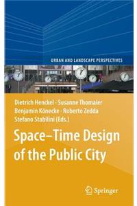 Space–Time Design of the Public City