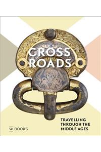 Crossroads: Travelling Through the Middle Ages