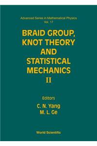 Braid Group, Knot Theory and Statistical Mechanics II