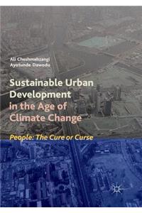 Sustainable Urban Development in the Age of Climate Change