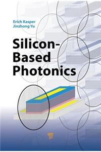 Silicon-Based Photonics