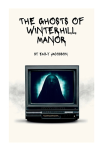 Ghosts of Winterhill Manor