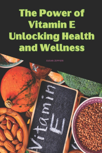 The Power of Vitamin E