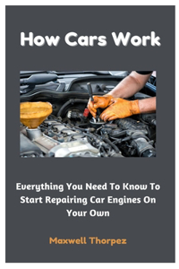 How Cars Work