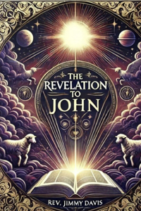 The Revelation To John