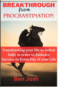 Breakthrough from procrastination