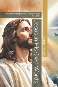 Jesus in His Own Words