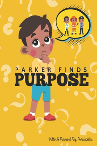 Parker finds Purpose
