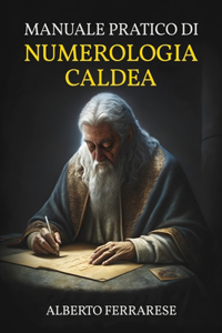 Manuale Pratico di Numerologia Caldea