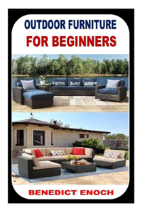 Outdoor Furniture for Beginners