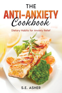 Anti-Anxiety Cookbook