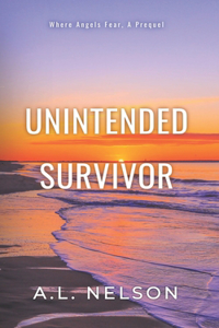 Unintended Survivor