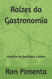 Raízes da Gastronomia