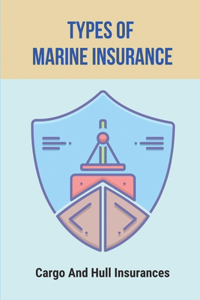 Types Of Marine Insurance