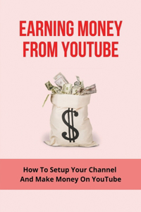 Earning Money From Youtube