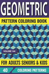 Geometric Pattern Coloring Book For Adults Seniors and Kids