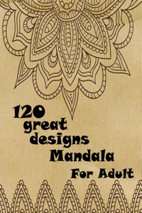 120 great designs mandala for adults